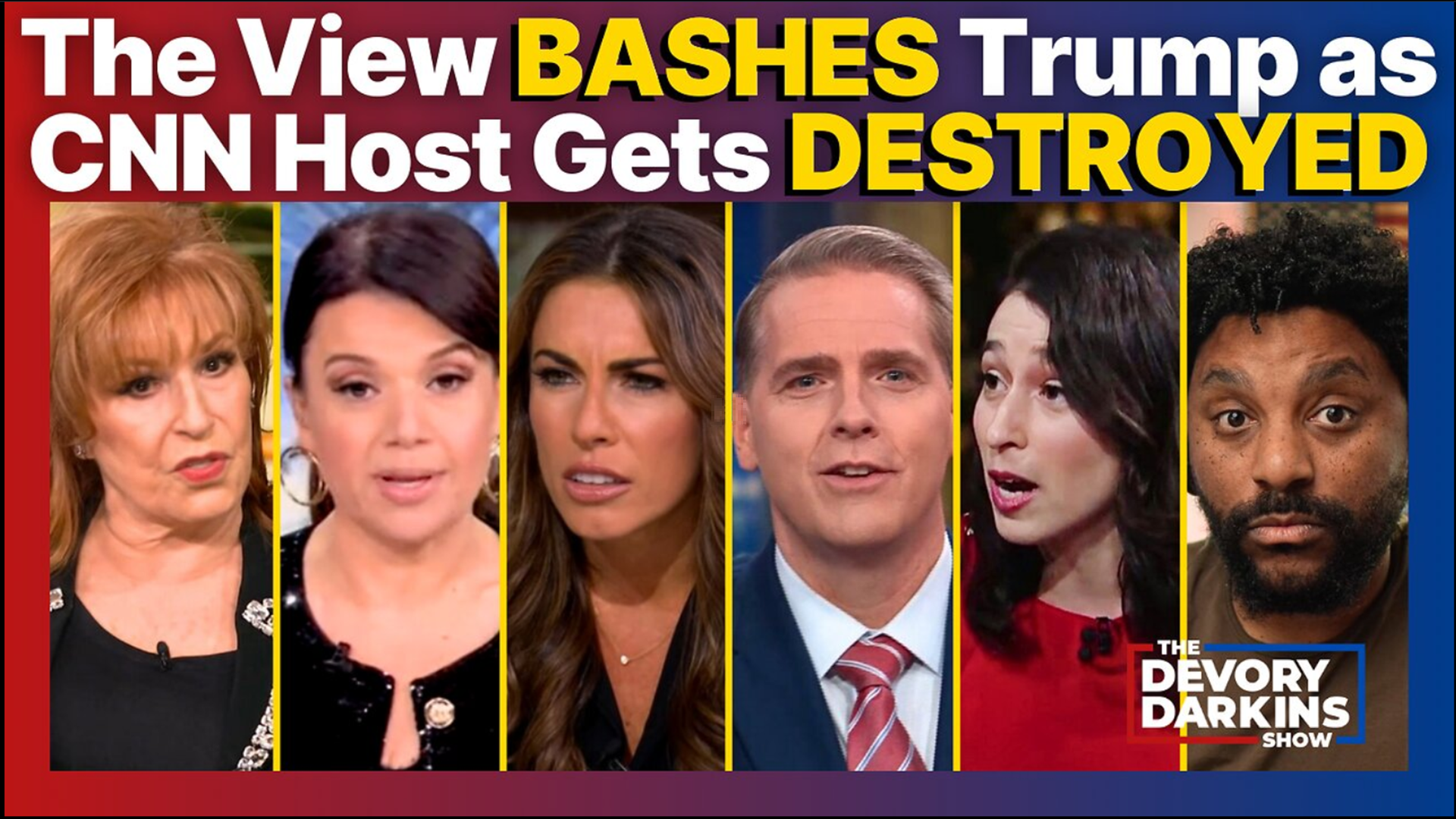 DDS077-The View BASHES Trump Time Cover as CNN Panel Gets DESTROYED - The DeVory Darkins Show