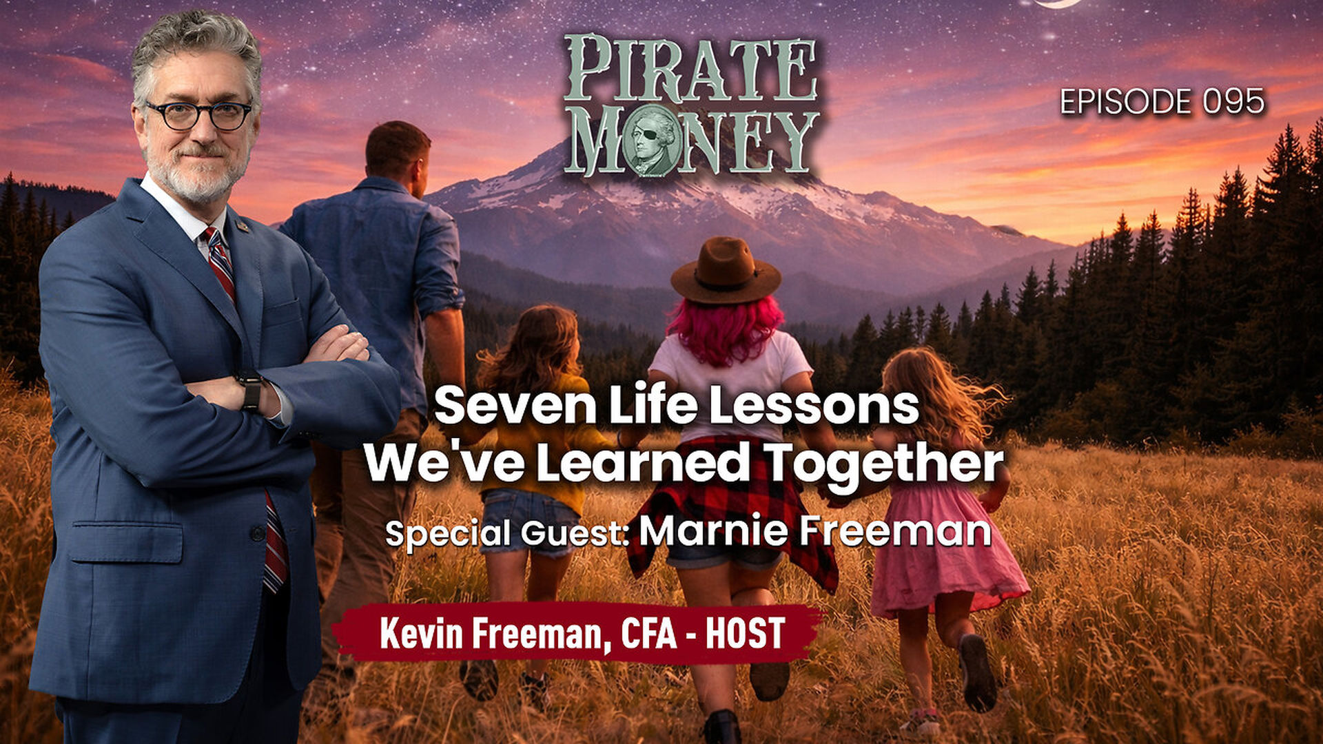 PM95-Seven Life Lessons We ve Learned Together Guest - Marnie Freeman - Pirate Money