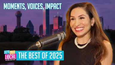 TDE75-Moments Voices Impact - The Best of 2025 - Let's Talk Local with Sarah Zubiate Bennett