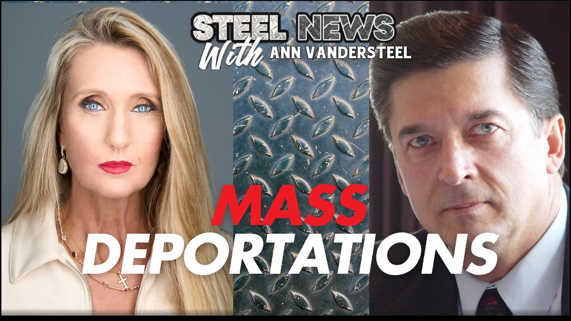 RN174-Steel News - Mass Deportations