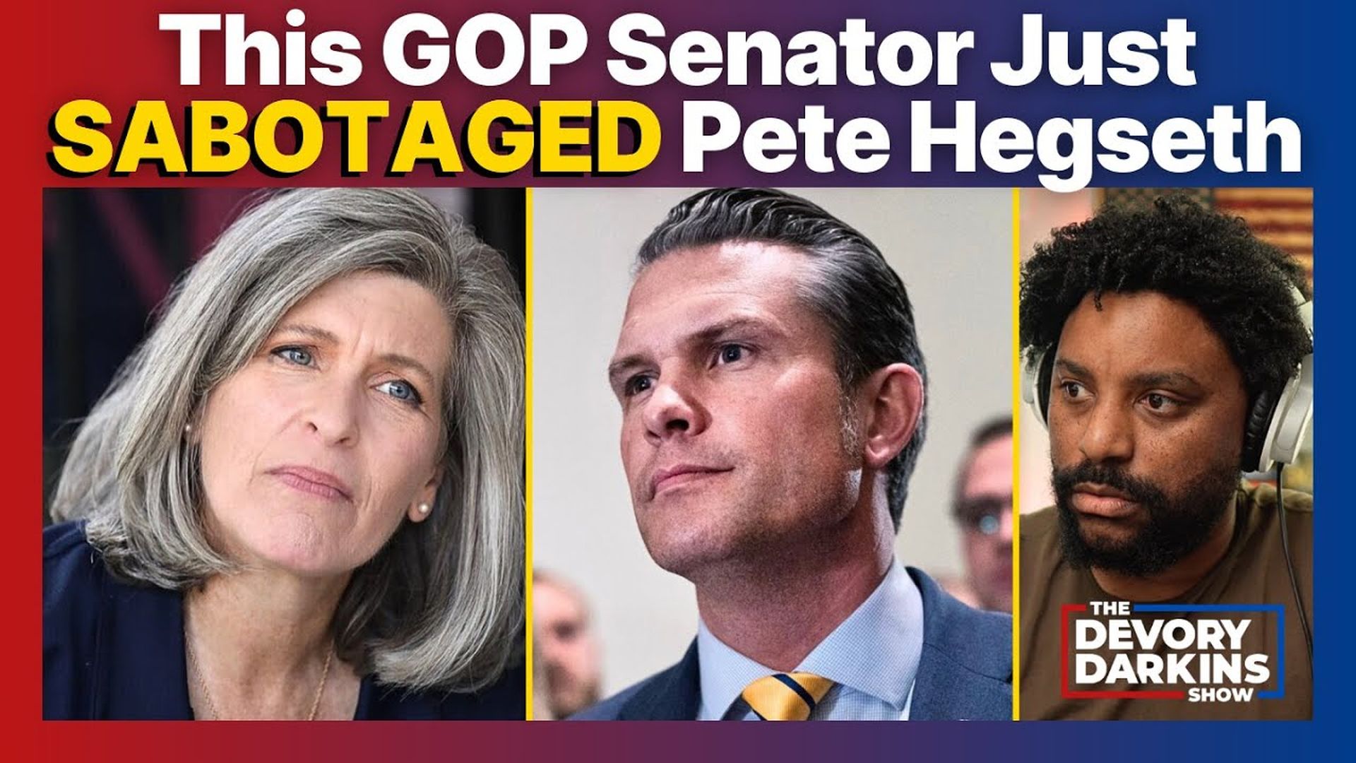 DDS056-This GOP Senator Just SABOTAGED Pete Hegseth - The DeVory Darkins Show