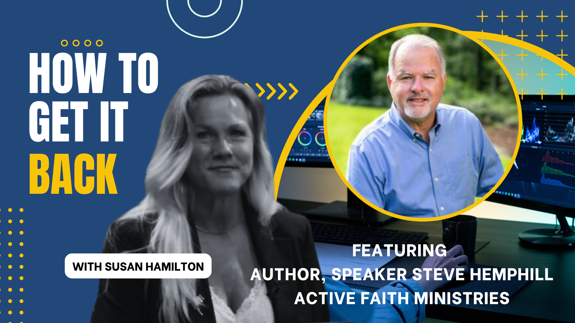 HGB13-Author, Speaker, Steve Hemphill - How to Get it Back with Susan Hamilton