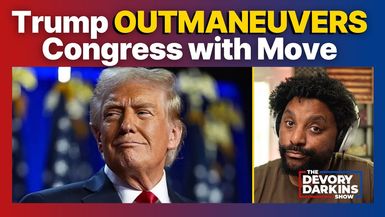 DDS109-Trump OUTMANEUVERS Congress with STUNNING Announcement - DeVory Darkins Show