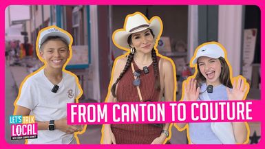 TDE57- From Canton to Couture- Let's Talk Local