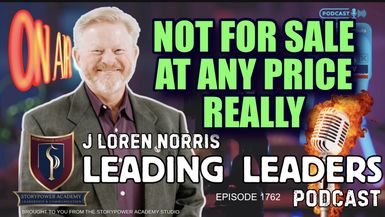 LL1769-NOT FOR SALE AT ANY PRICE-REALLY - Leading Leaders - Leading Leaders TV