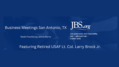 JBSSA1-Retired USAF Lt Col Larry Brock Jr Speaking to The John Birch Society San Antonio