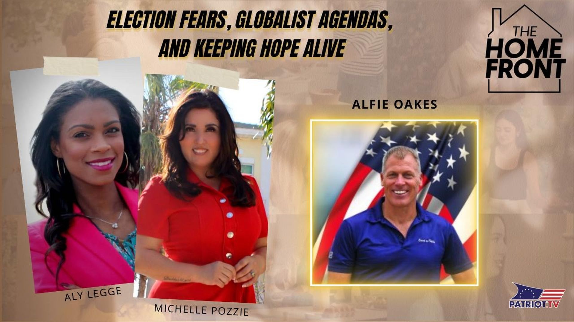 THF90-Election Fears, Globalist Agendas, and Keeping Hope Alive - The Home Front