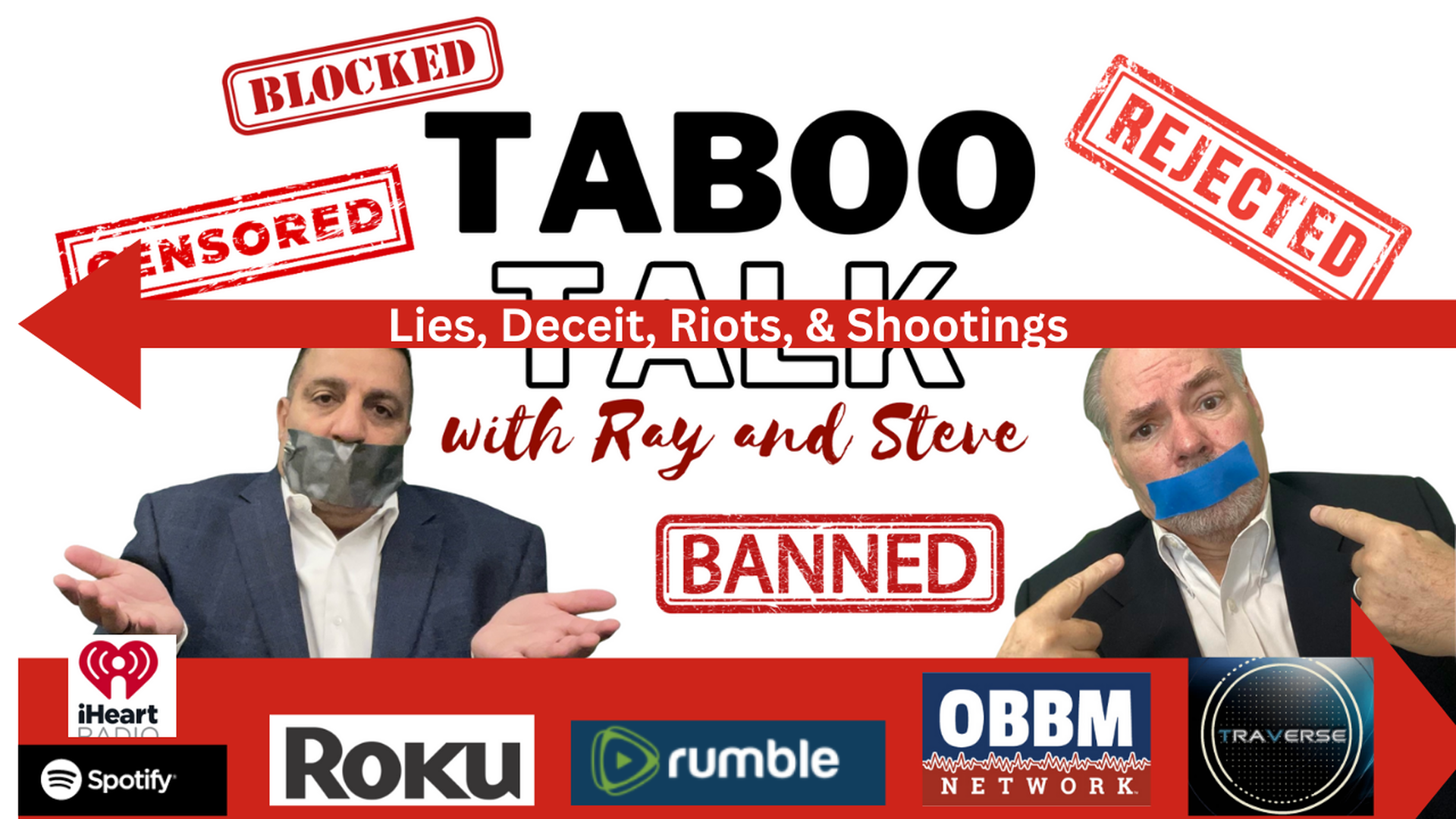 TBT04-Lies, Deceit, Riots, & Shootings - Taboo Talk TV With Ray & Steve