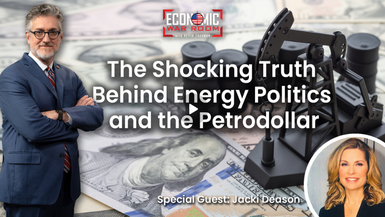 EWR303-Shocking Truth Behind Energy Politics and the Petrodollar-Jacki Deason - Economic War Room