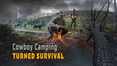 LITW133-Cowboy Camp in Bear Country Turned Survival! - Life in the West