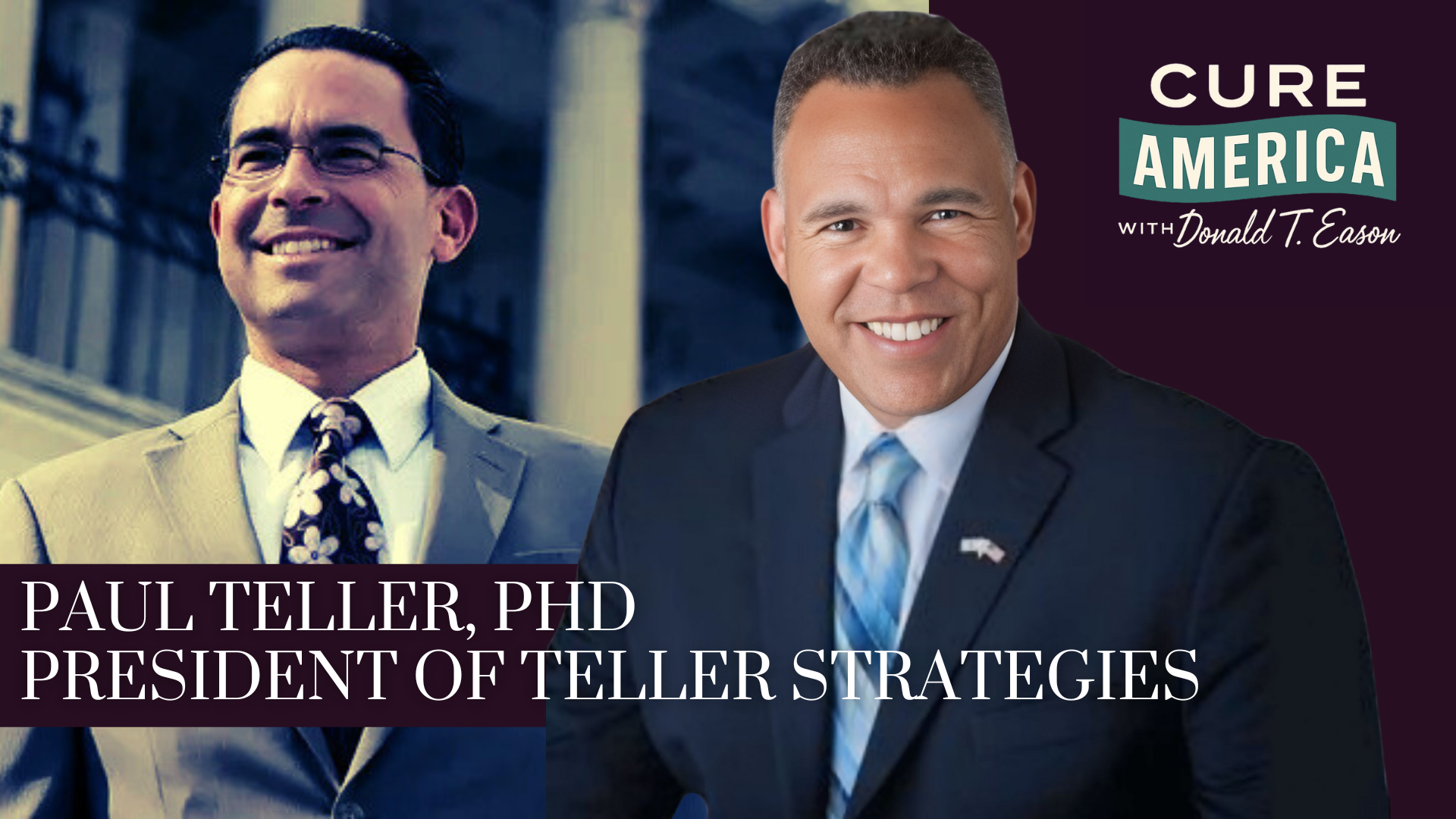 CA286-Paul Teller, Ph.D. President of Teller Strategies - Cure America