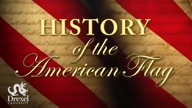 History of the American Flag - Brought to you by Drexel University Online