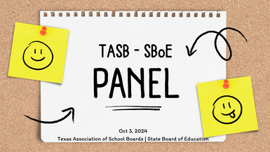 ED1-TASB - SBoE Oct 3, 2024 Panel Discussion