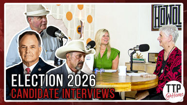 TTP1- Election 2026 Candidate Interviews, Pt I - True Texas Project
