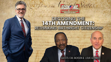 EWR330-Decoding the 14th Amendment: Rethinking Birthright Citizenship- Economic War Room