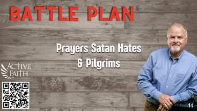 BLP014-Prayers Satan Hates & Pilgrims - Battleplan