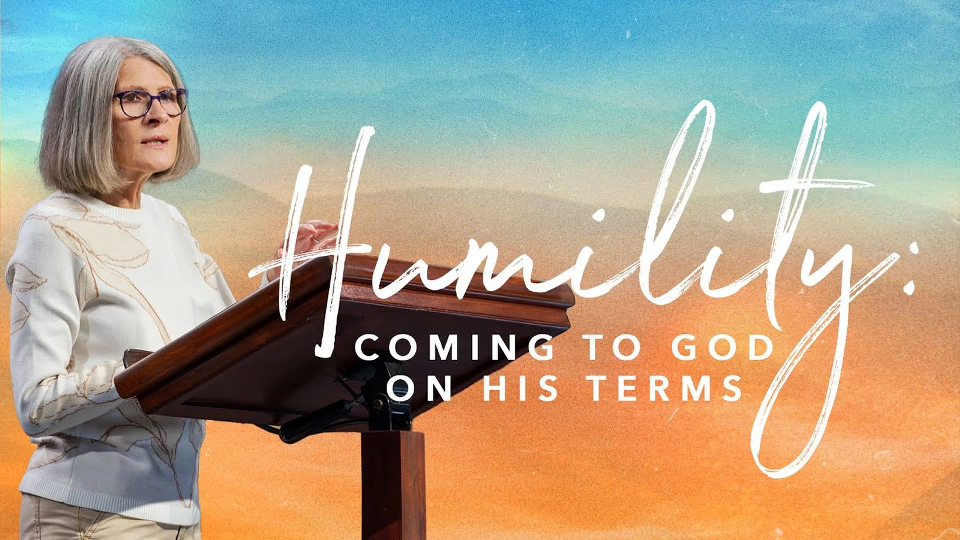 CCCH121-Humility: Coming to God on His Terms - Mary Andrews