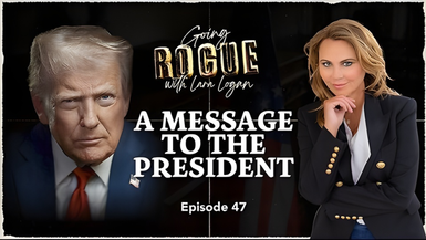 GR47 - A MESSAGE TO THE PRESIDENT -Going Rogue With Lara Logan