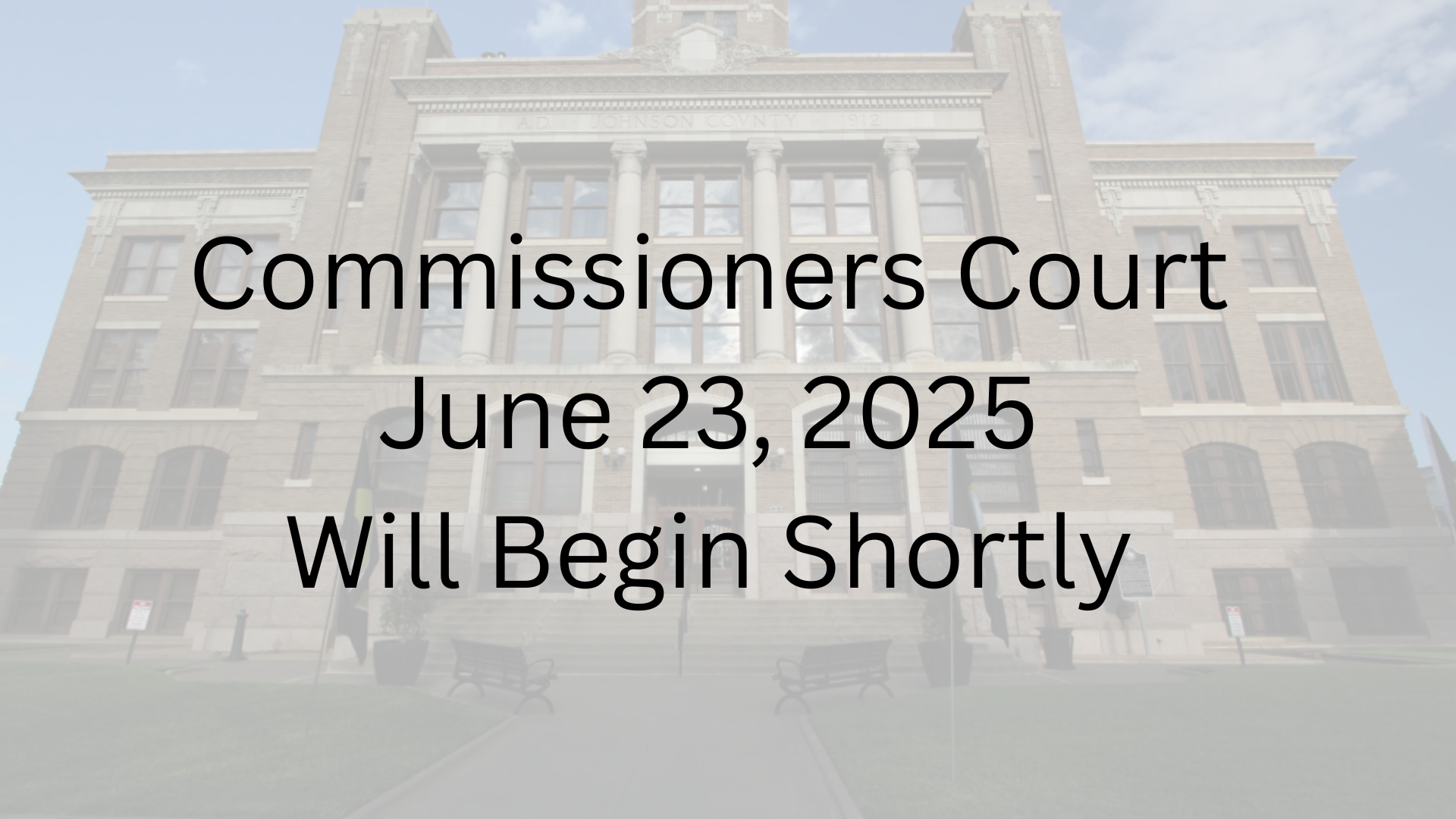 Johnson County TX June 23, 2025 Commissioners Court. Meeting