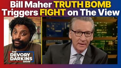 DDS026-Bill Maher TRUTH BOMB Triggers HEATED Argument on The View - The DeVory Darkins Show