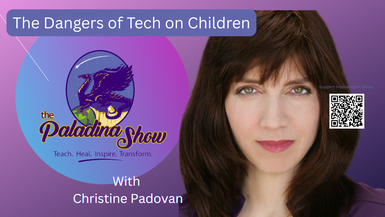 TPS18 - Dangers of Tech on Children - The Paladina Show