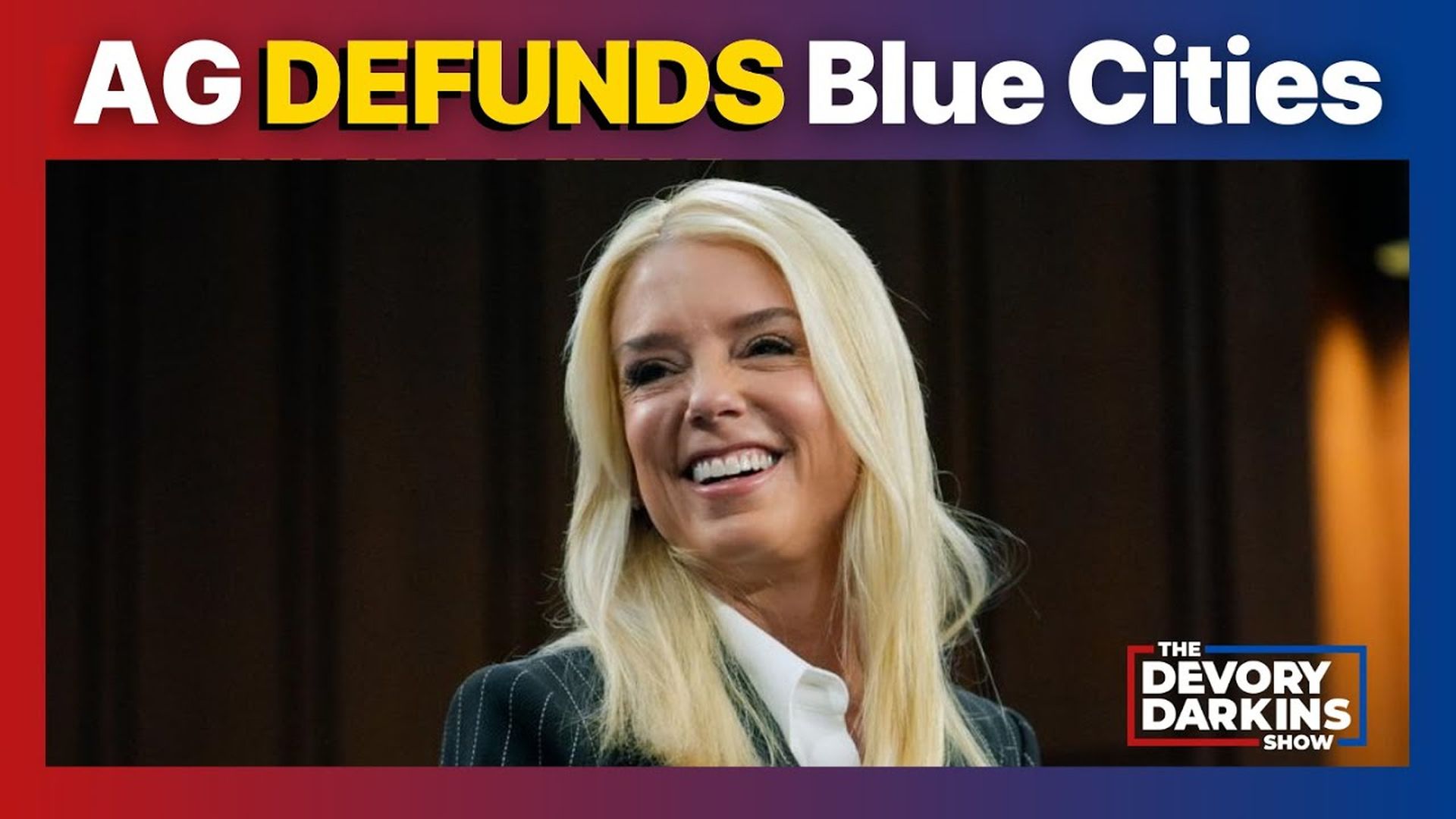 DDS139-BREAKING: Pam Bondi DEFUNDS blue cities after defiant protests erupt - DeVory Darkins Show