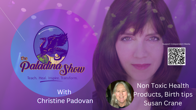 TPS8- Non Toxic Health Products With Susan Crane - The Paladina Show