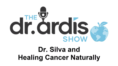 DA109-Dr Silva Healing Cancer Naturally - Dr. Ardis Show