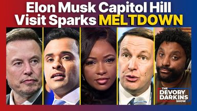 DDS057-Elon Musk Capitol Hill Visit Sparks Democrat MELTDOWN - The DeVory Darkins Show