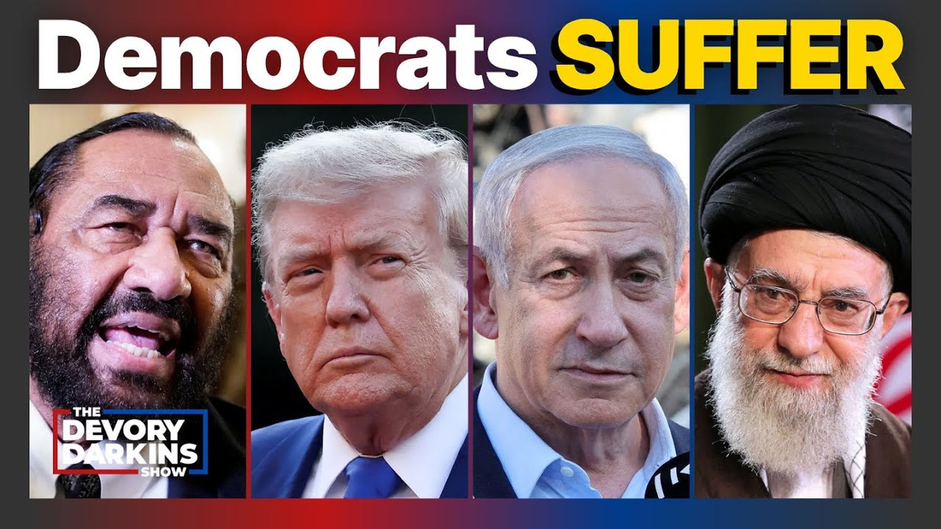 DDS363-Trump Blasts Iran, Israel & 128 Democrats Over Ceasefire | The DeVory Darkins Show