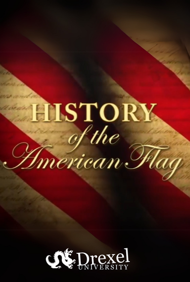 History of the American Flag - Brought to you by Drexel University Online