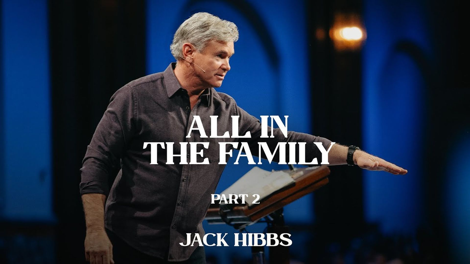 CCCH112-All in the Family - Part 2 (Hebrews 123-11) - Jack Hibbs