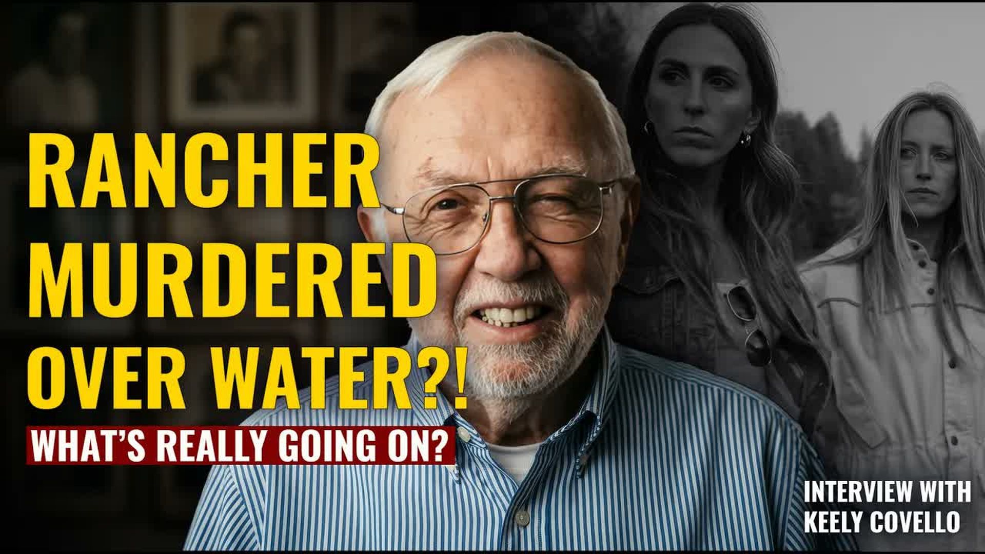 AMT480-RANCHER MURDERED OVER WATER The Things The Media Doesn t Tell You... - As A Man Thinketh - Yanasa TV