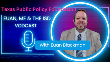 EMISD03-Texas Public Policy Foundation - Euan, Me, & The ISD