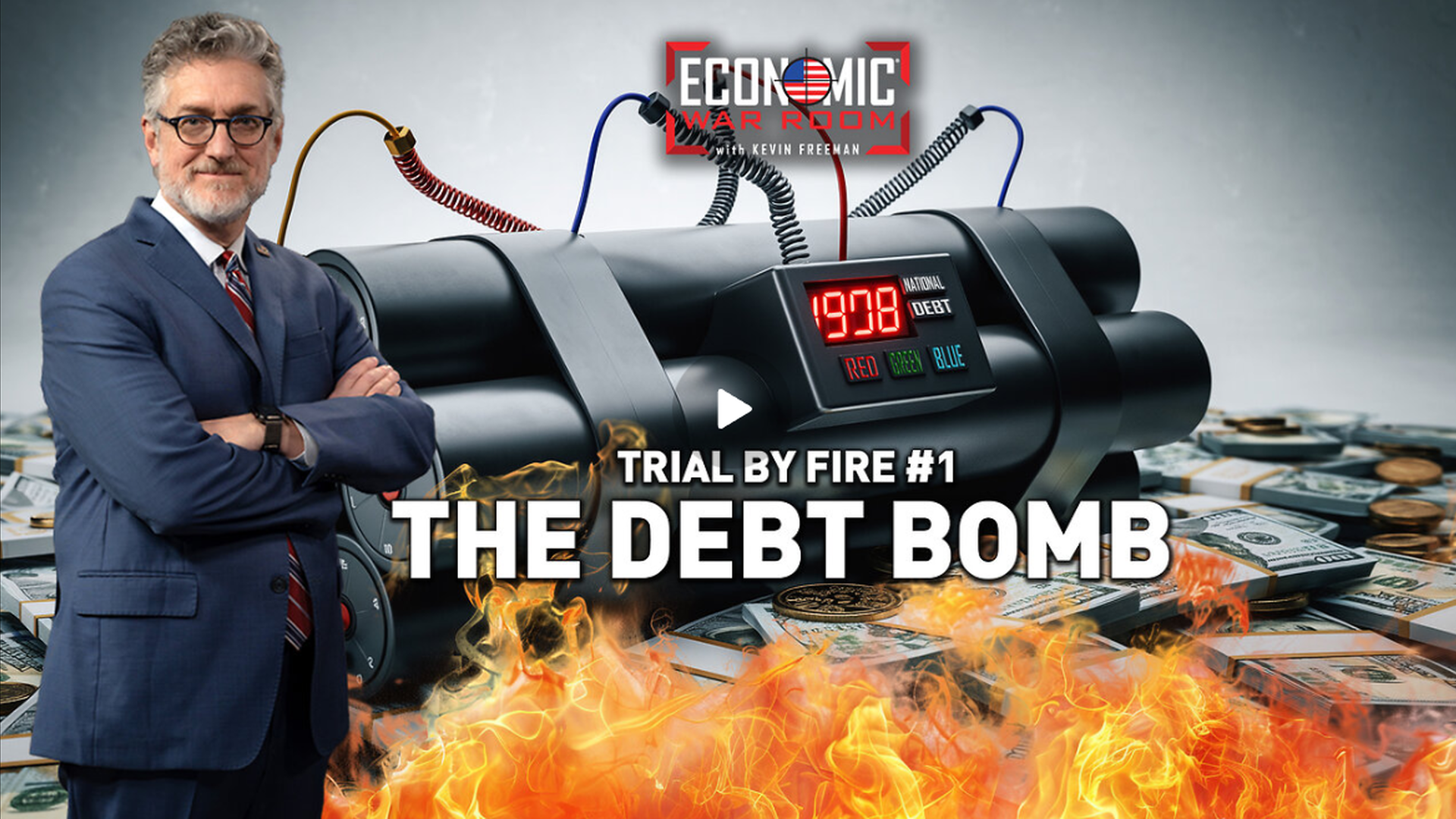 EWR373-Trial by Fire No. 1: The Debt Bomb  - Economic War Room