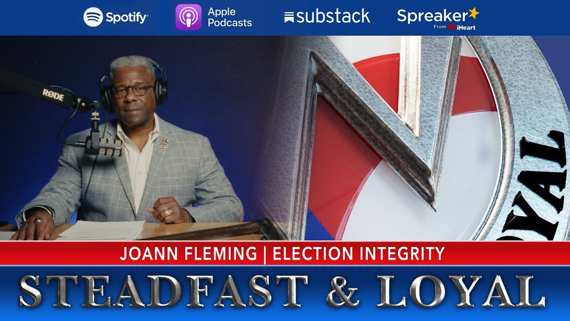 SL86-Election Integrity - Steadfast & Loyal TV