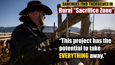 AMT385-Rural “Sacrifice Zone”: Rancher Says “I’ll Lose Everything” - As A Man Thinketh
