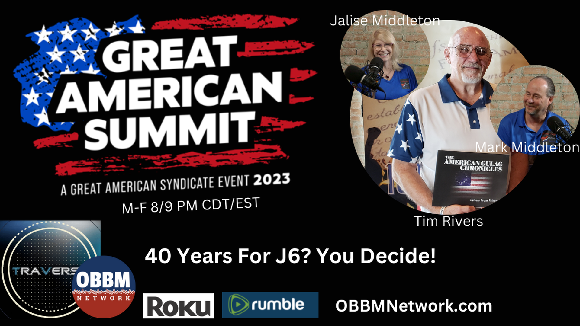 GAS5-40 Years For J6? You Decide - Great American Summit 2023