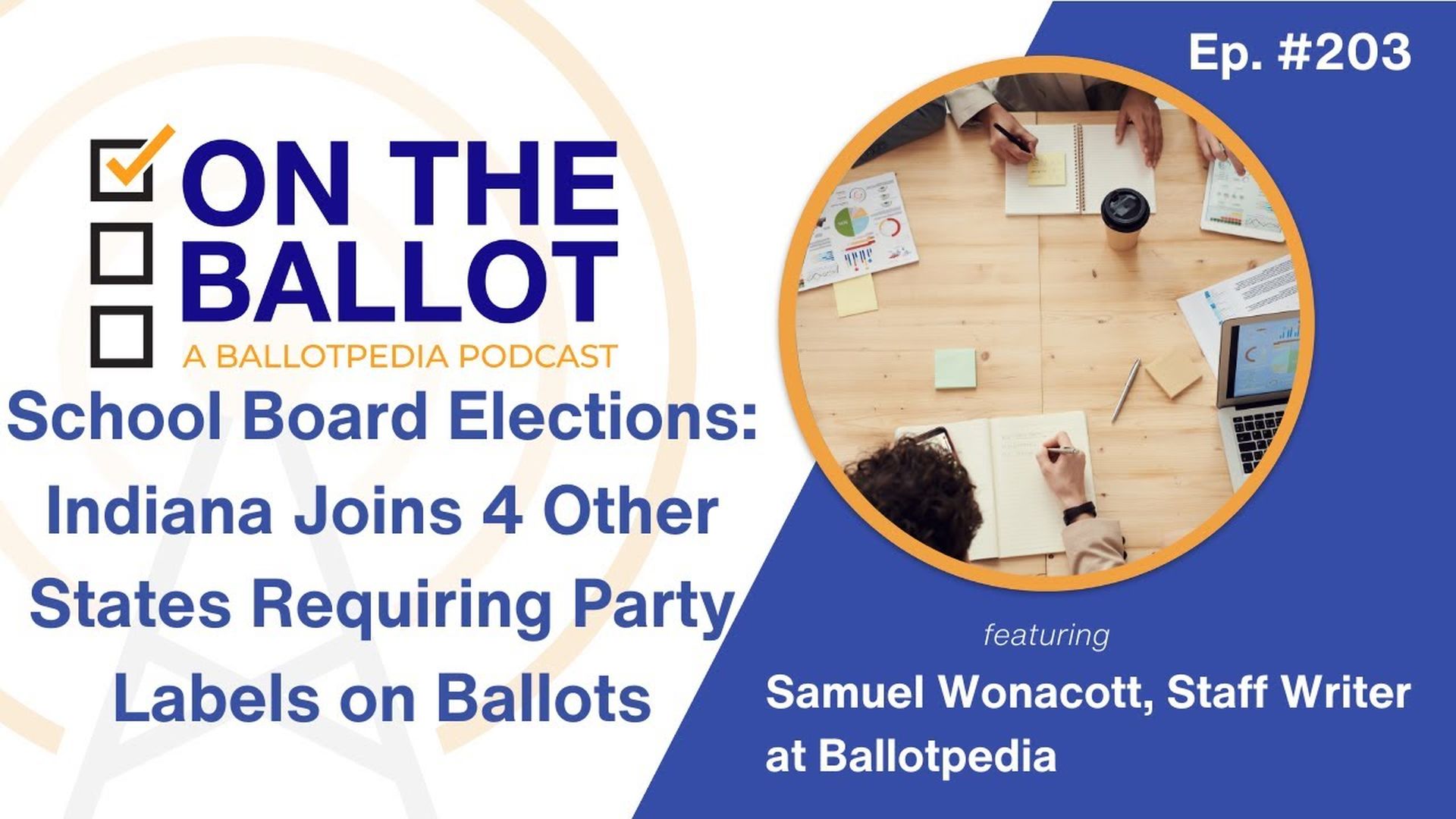 OTB43-Indiana Becomes 5th State to Require Party Labels for School Board Candidates | On the Ballot