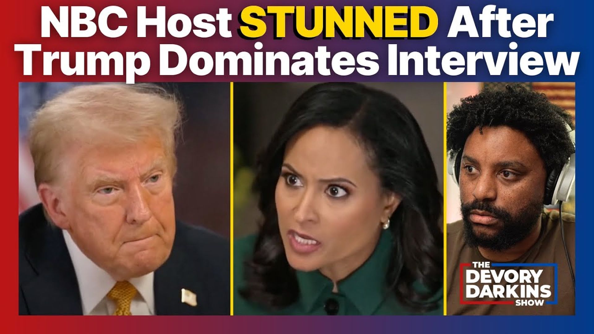 DDS062-NBC Host STUNNED as Trump DOMINATES Interview - The DeVory Darkins Show