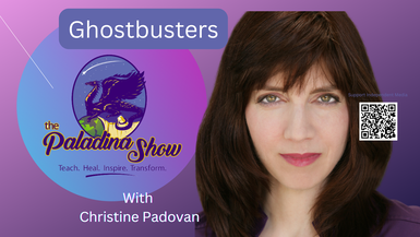 TPS17 - The Ghostbuster - How to Get Rid of Trauma Ghosts - The Paladina Show