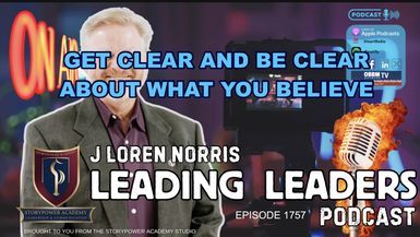 LL1757-GET CLEAR AND BE CLEAR ON N WHAT YOU BELIEVE - Leading Leaders