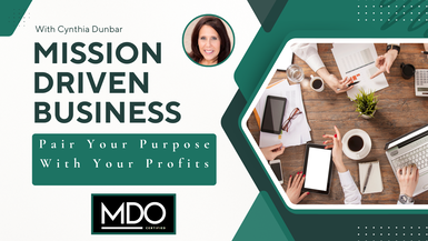 MDB8- Can Your Business Entity Support Your Values Today? Mission Driven Business