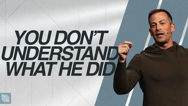 LPC21-Jesus Rose From The Dead Pastor Josh Howerton - Lakepointe Church