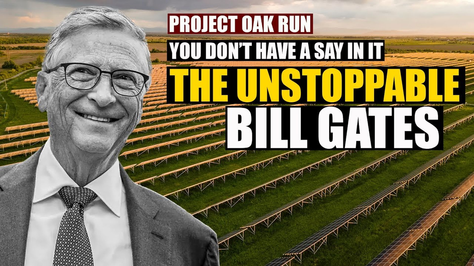 AMT417- The Unstoppable BILL GATES project "Oak Run" | As a Man Thinketh