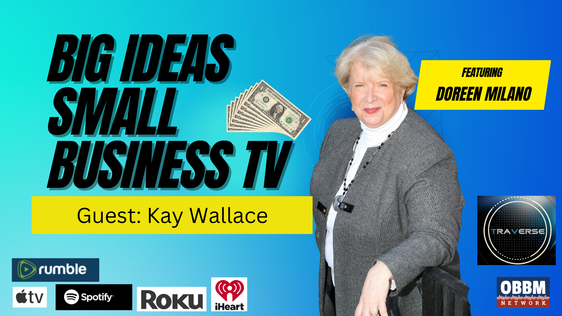 BISB31-Networking Masterfully with Kay Wallace - Big Ideas, Small Business TV with Doreen Milano