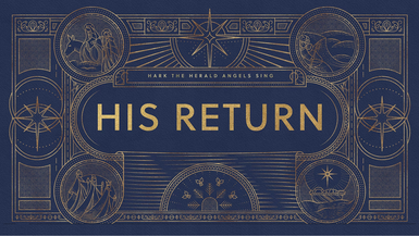 RLJ111-His Return - Hark The Herald Angels Sing - Real Life with Jack Hibbs