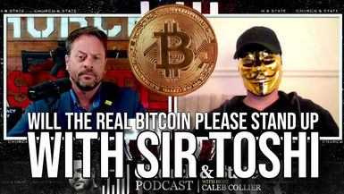 CAS11-Will the Real Bitcoin Please Stand Up with Sir Toshi - Church and State