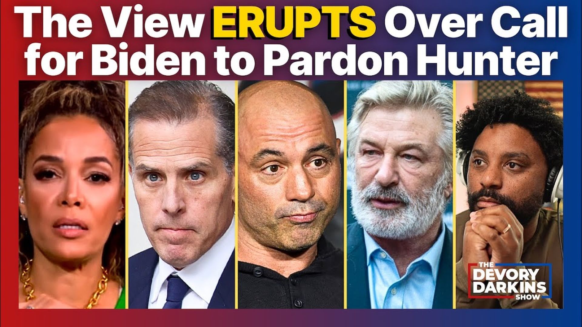 DDS043-The View ERUPTS Over Call for Biden to Pardon His Son - The DeVory Darkins Show