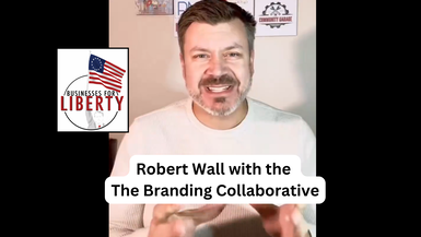 B4L4-Robert Wall, The Branding Collaborative - Businesses For Liberty